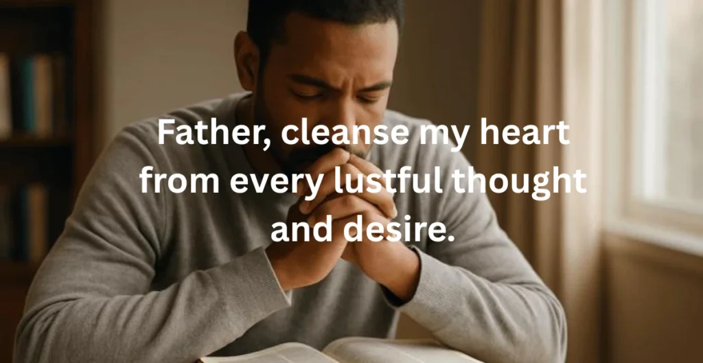  Prayers for Lust You Can Pray Today